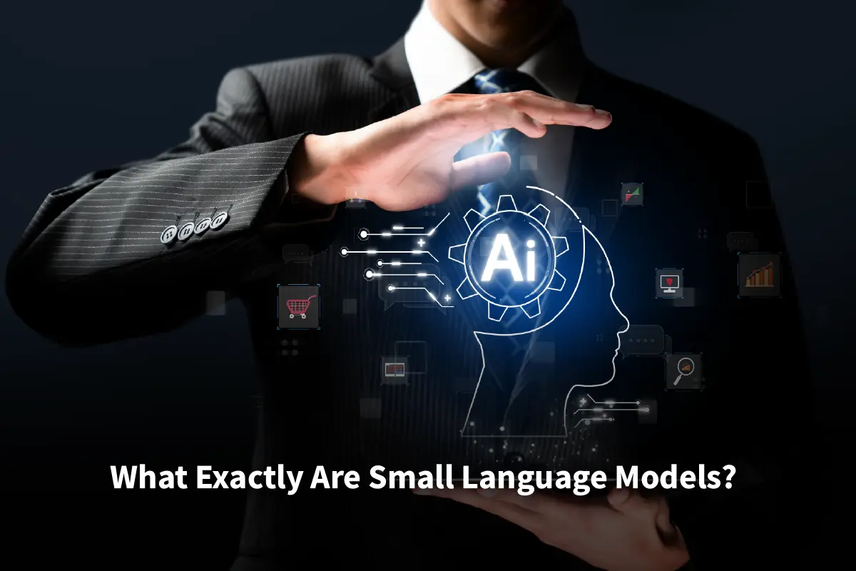 Why Small Language Models Are the Next Big Thing in Enterprise AI