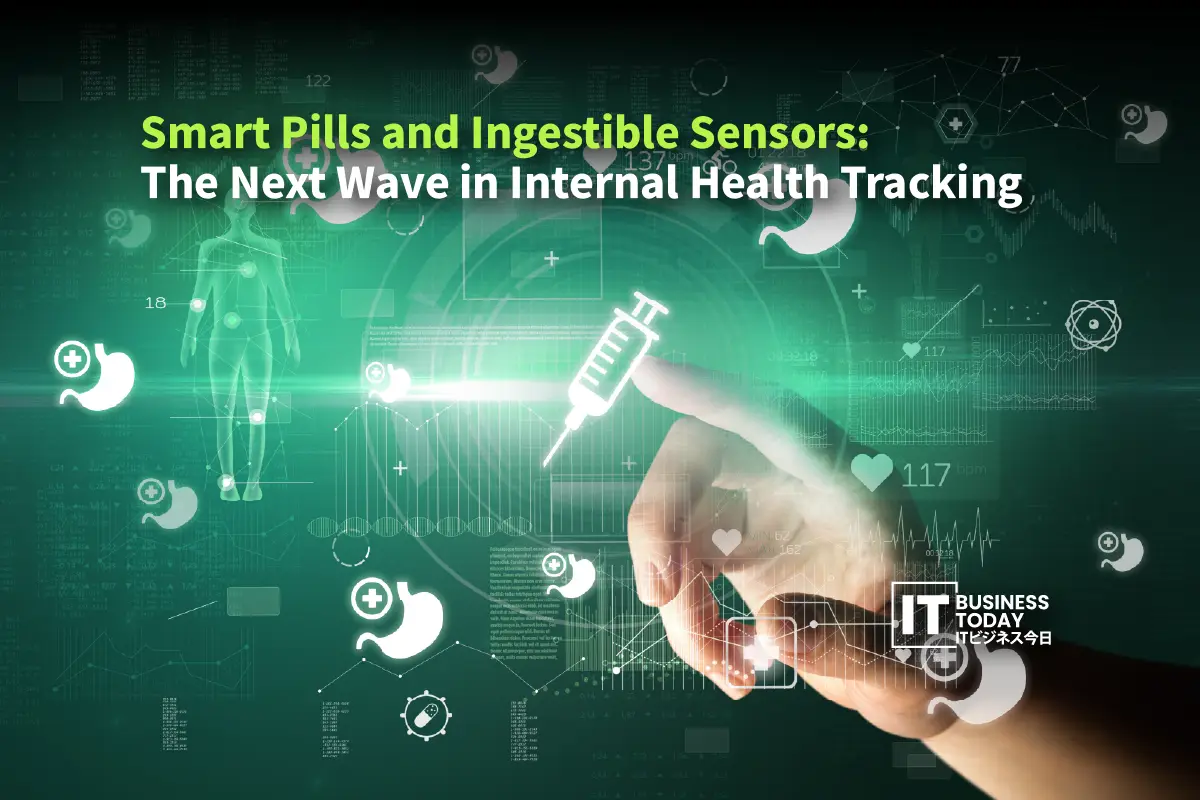 Smart Pills & Ingestible Sensors Transform Health Tracking