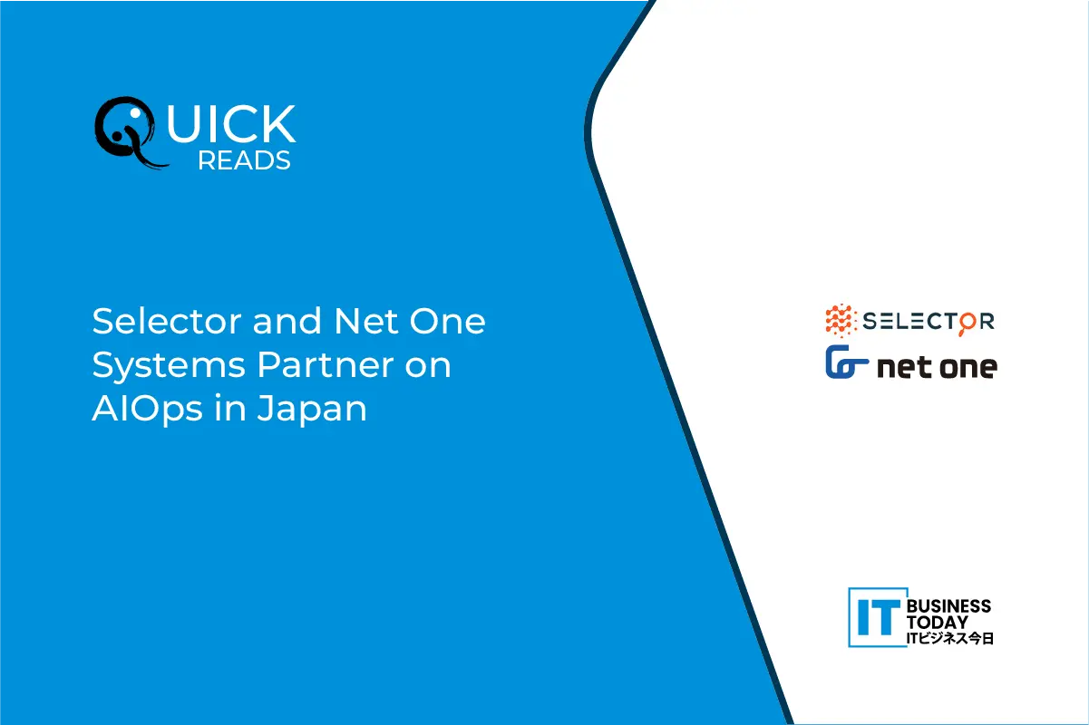 Selector Partners with Net One Systems for AIOps