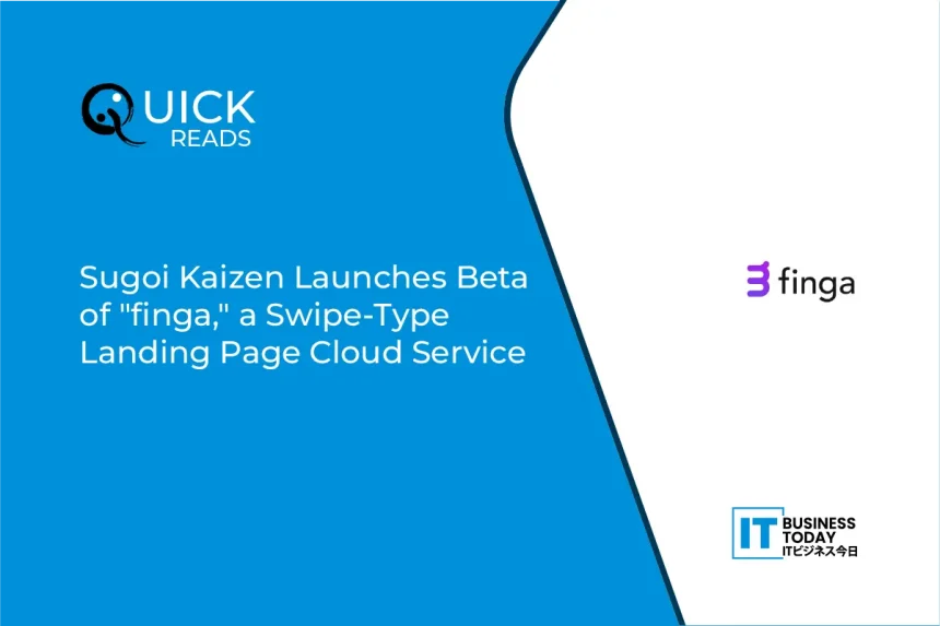 Sugoi Kaizen Launches Beta of "finga," a Swipe-Type Landing Page Cloud Service