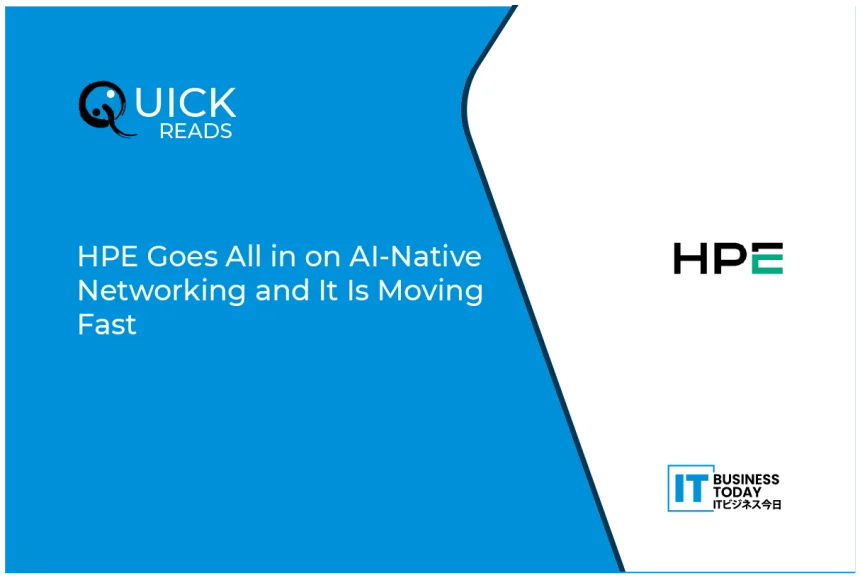 HPE Goes All in on AI-Native Networking and It Is Moving Fast