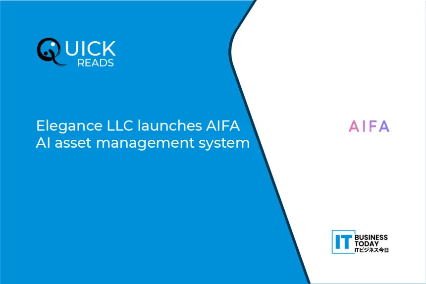 Elegance LLC launches AIFA AI asset management system