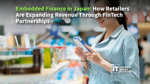 Embedded Finance in Japan: How Retailers Are Expanding Revenue Through FinTech Partnerships