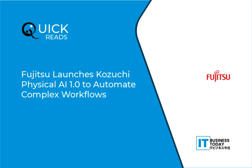 Fujitsu Launches Kozuchi Physical AI 1.0 to Automate Complex Workflows