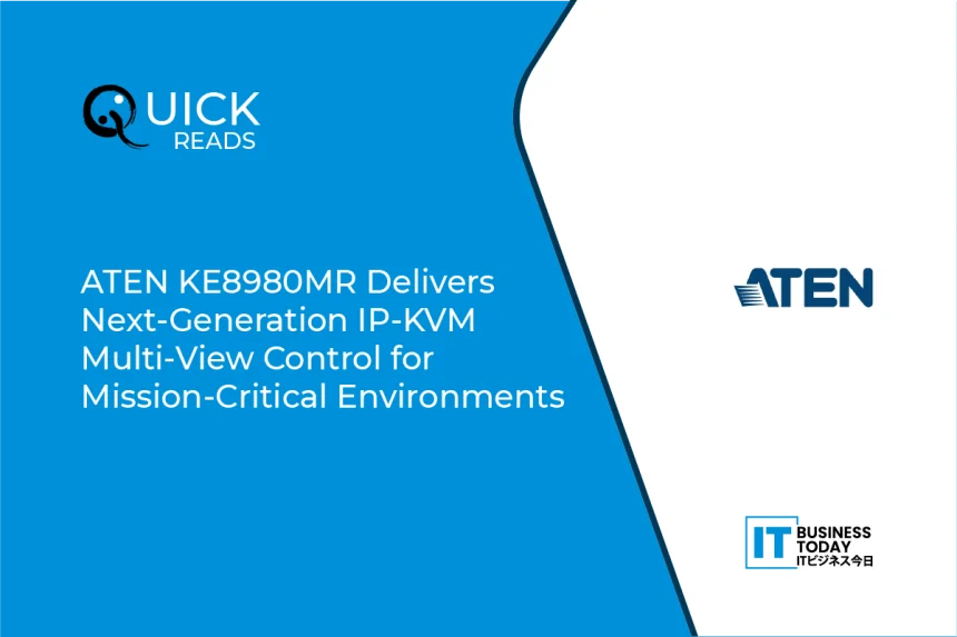 ATEN KE8980MR Delivers Next-Generation IP-KVM Multi-View Control for Mission-Critical Environments