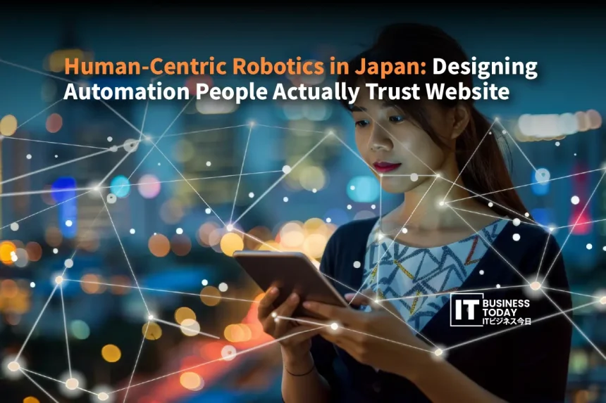 Human-Centric Robotics in Japan