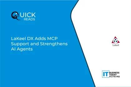 LaKeel DX Adds MCP Support and Strengthens AI Agents