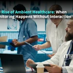 The Rise of Ambient Healthcare