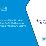 Kirifuda and Pacific Meta Develop DeFi Platform for Tokenized Monetary Claims