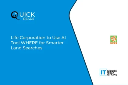 Life Corporation to Use AI Tool WHERE for Smarter Land Searches