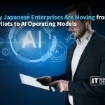Why Japanese Enterprises Are Moving from AI Pilots to AI Operating Models