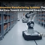 Autonomous Manufacturing Systems