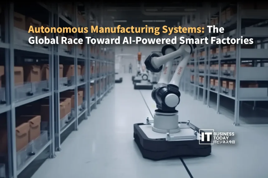 Autonomous Manufacturing Systems