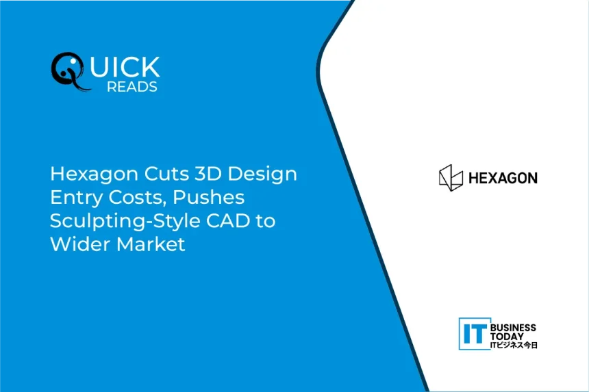 Hexagon Cuts 3D Design Entry Costs, Pushes Sculpting-Style CAD to Wider Market
