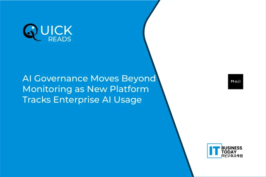 AI Governance Moves Beyond Monitoring as New Platform Tracks Enterprise AI Usage