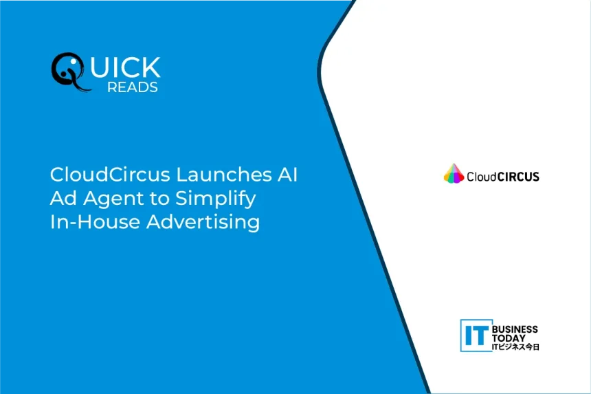 CloudCircus Launches AI Ad Agent to Simplify In-House Advertising