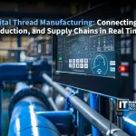 Digital Thread Manufacturing
