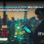 Japan’s Enterprise AI Shift: Why CIOs Are Building AI-Native Operating Models