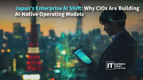 Japan’s Enterprise AI Shift: Why CIOs Are Building AI-Native Operating Models