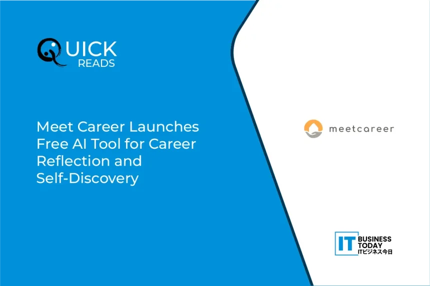 Meet Career Launches Free AI Tool for Career Reflection and Self-Discovery